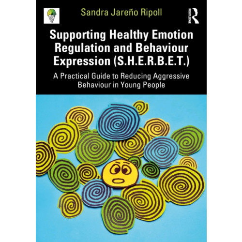 Taylor & francis ltd Supporting Healthy Emotion Regulation and Behaviour Expression Treatment (SHERBET) (häftad, eng)