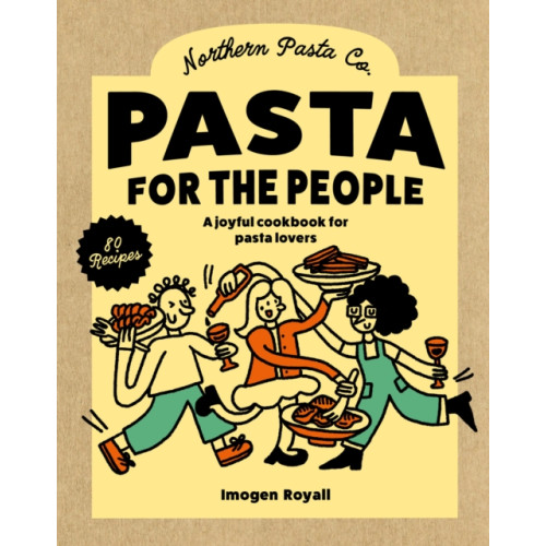 Murdoch Books Pasta for the People (inbunden, eng)