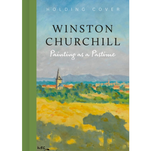Quarto Publishing Plc Painting as a Pastime (inbunden, eng)