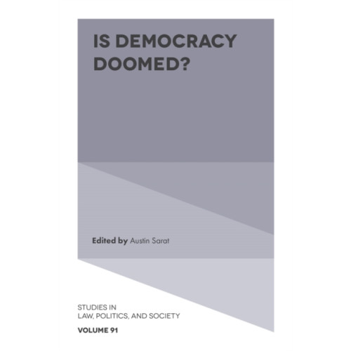 Emerald Publishing Limited Is Democracy Doomed? (inbunden, eng)