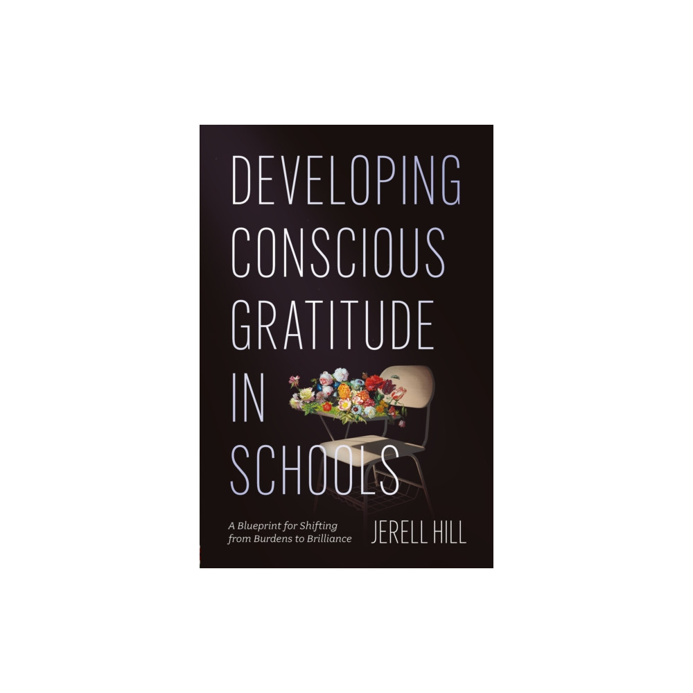 Produktbild för Developing Conscious Gratitude in Schools (häftad, eng)
