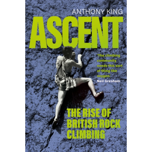 The History Press Ltd Ascent (inbunden, eng)