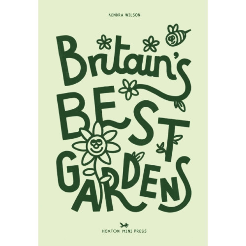 Hoxton Mini Press Britain's Best Gardens (inbunden, eng)