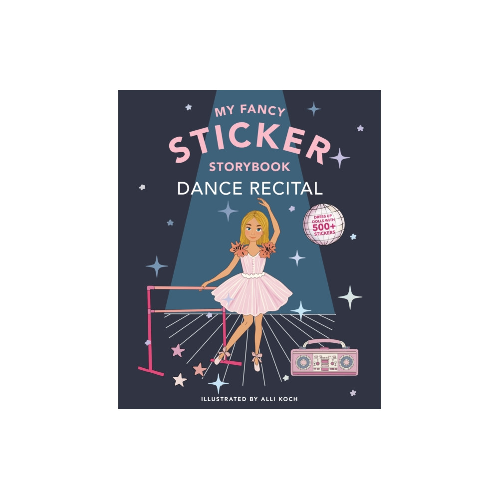 Produktbild för My Fancy Sticker Storybook: Dance Recital (häftad, eng)