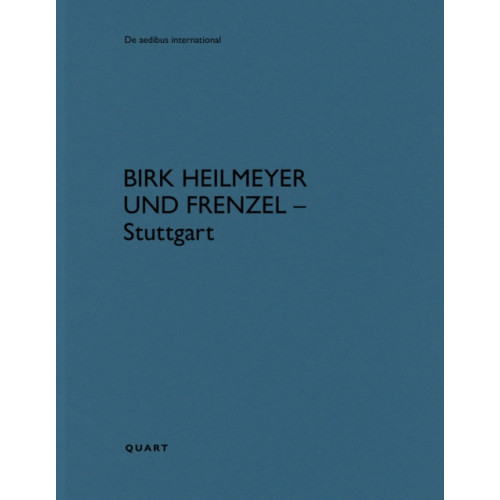 Quart Publishers Birk Heilmeyer und Frenzel Architekten – Stuttgart (häftad, eng)