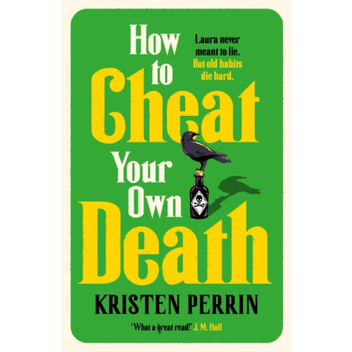 Quercus Publishing How to Cheat Your Own Death (häftad, eng)