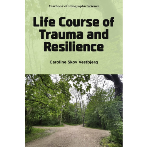 Emerald Publishing Limited Life Course of Trauma and Resilience (häftad, eng)