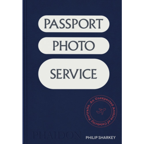 Phaidon Press Ltd Passport Photo Service (inbunden, eng)