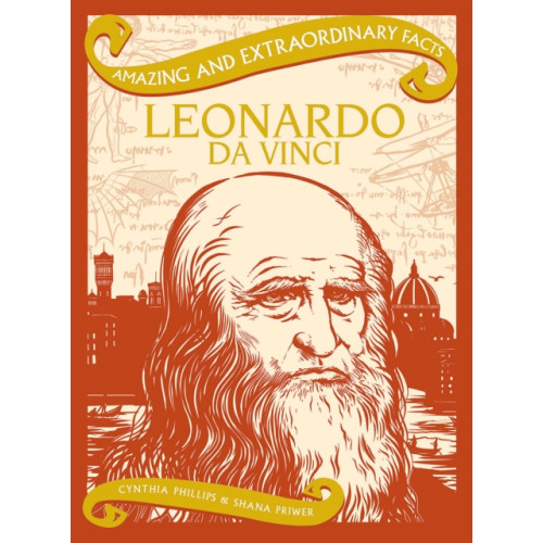Rydon Publishing Amazing & Extraordinary Facts: Leonardo Da Vinci (inbunden, eng)
