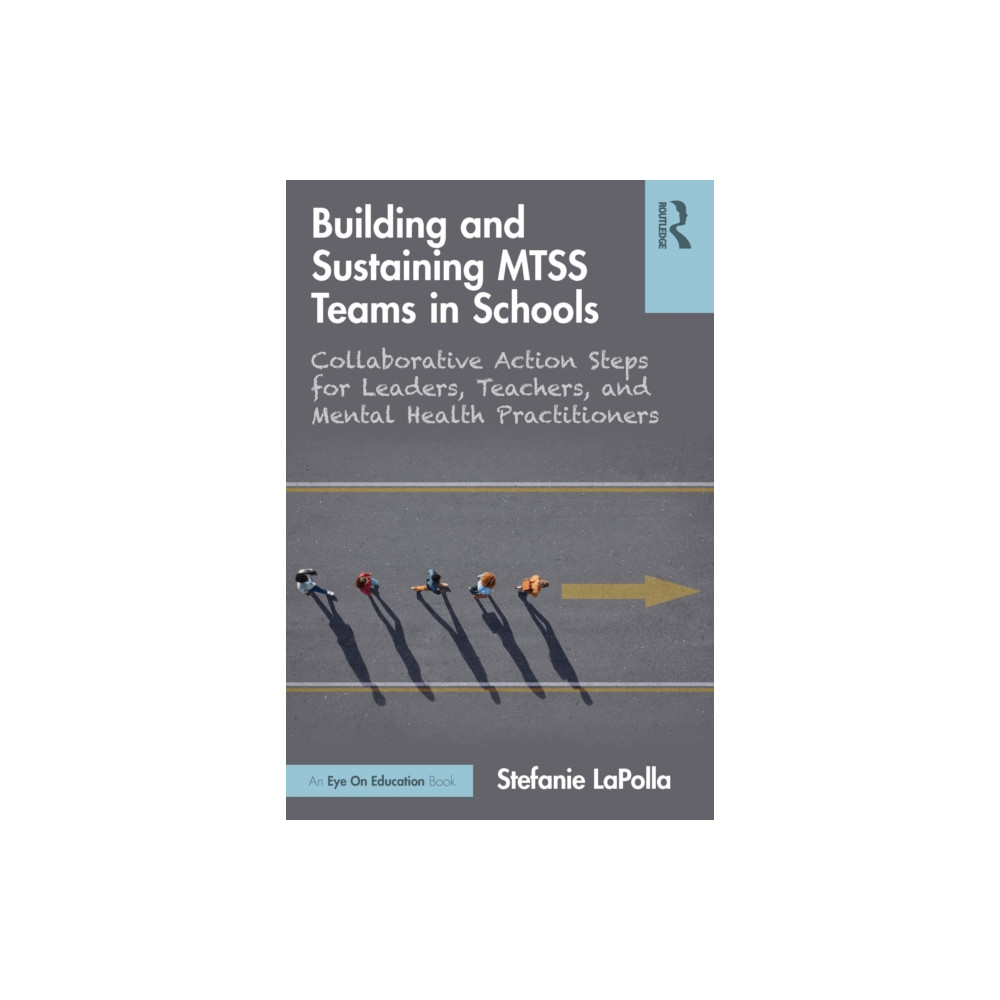 Produktbild för Building and Sustaining MTSS Teams in Schools (häftad, eng)