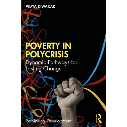 Taylor & francis ltd Poverty in Polycrisis (häftad, eng)