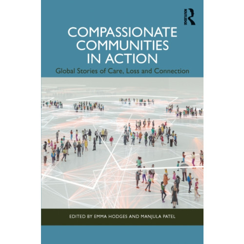 Taylor & francis ltd Compassionate Communities in Action (häftad, eng)
