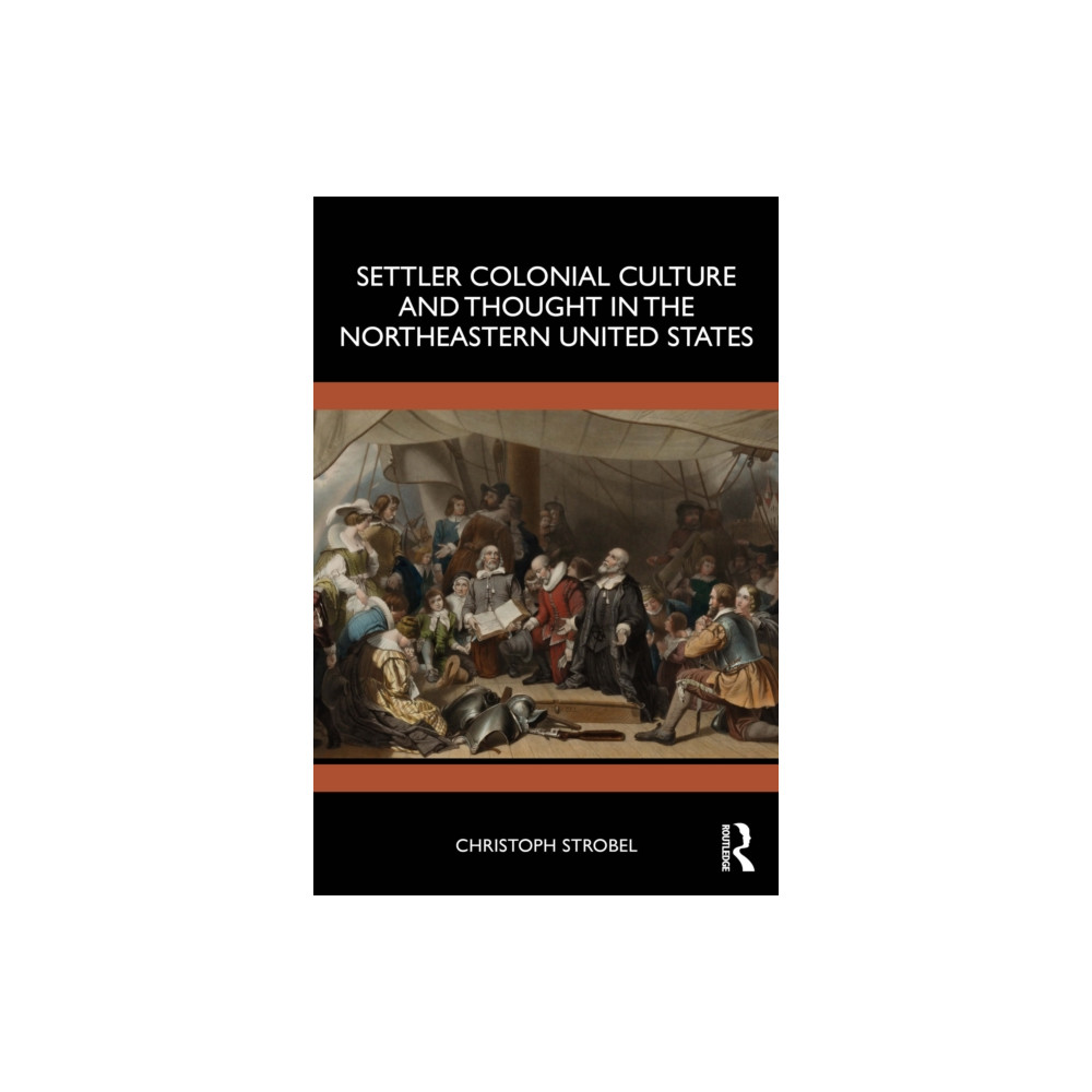 Produktbild för Settler Colonial Culture and Thought in the Northeastern United States (häftad, eng)