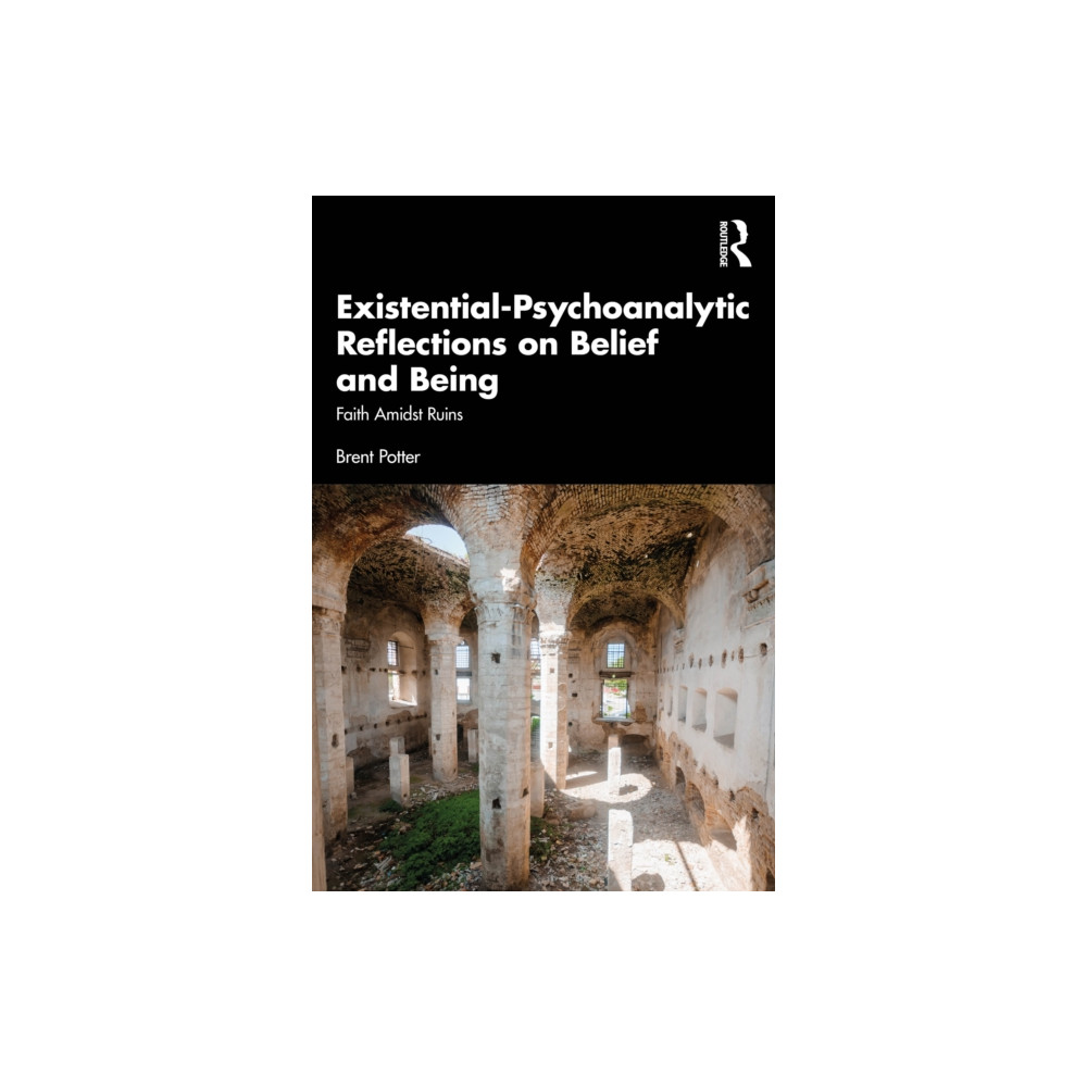 Produktbild för Existential-Psychoanalytic Reflections on Belief and Being (häftad, eng)