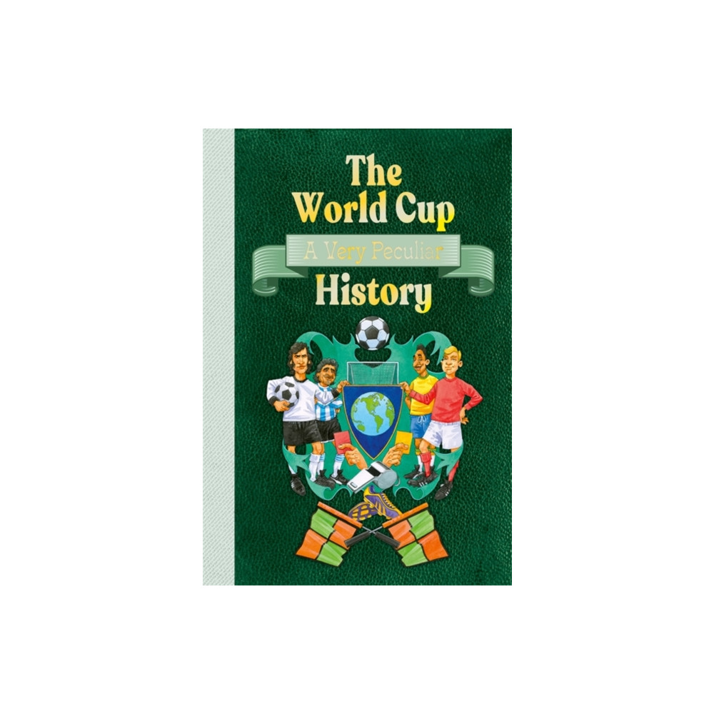 Produktbild för The World Cup: A Very Peculiar History (inbunden, eng)
