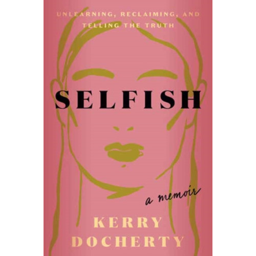 Potter/Ten Speed/Harmony/Rodale Selfish (inbunden, eng)