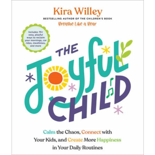 Potter/Ten Speed/Harmony/Rodale The Joyful Child (häftad, eng)