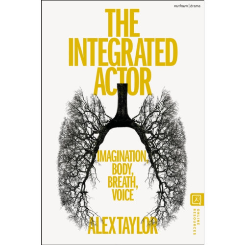 Bloomsbury Publishing PLC The Integrated Actor (häftad, eng)