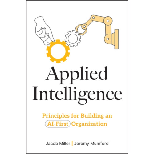 John Wiley & Sons Inc Architected Intelligence (inbunden, eng)