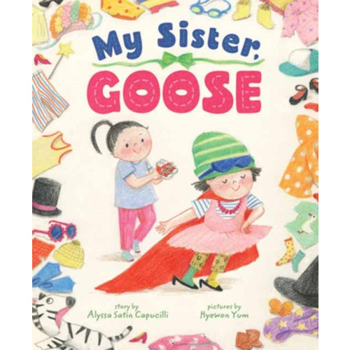 Astra Publishing House My Sister, Goose (inbunden, eng)
