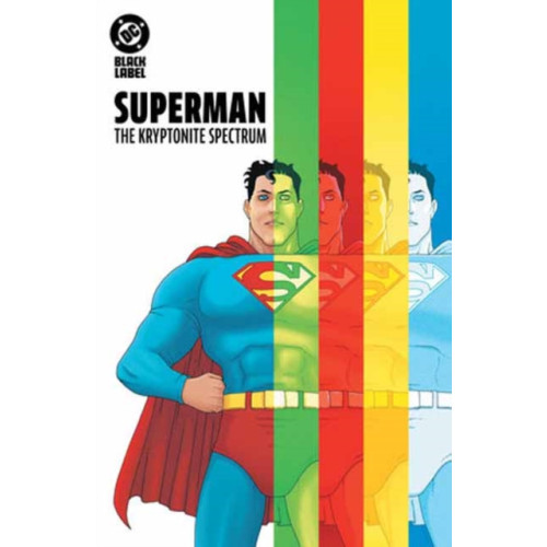 DC Comics Superman: The Kryptonite Spectrum (inbunden, eng)