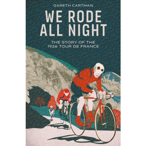 Pitch Publishing Ltd We Rode All Night (häftad, eng)