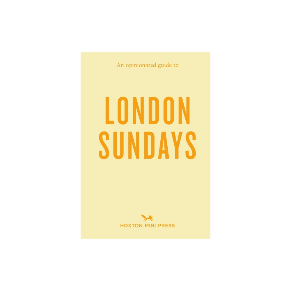 Produktbild för An Opinionated Guide to London Sundays (häftad, eng)