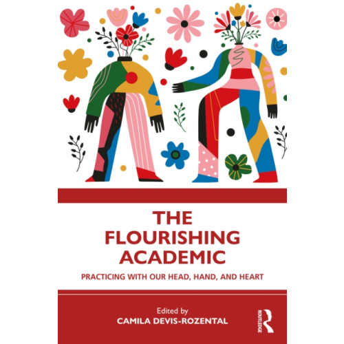 Taylor & francis ltd The Flourishing Academic (häftad, eng)