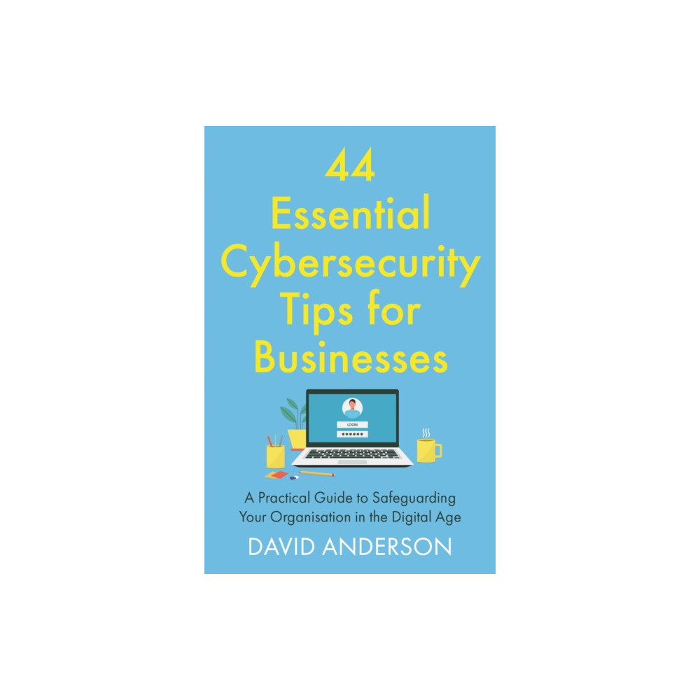 Produktbild för 44 Essential Cybersecurity Tips for Businesses (häftad, eng)