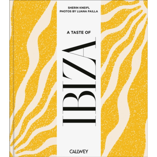 Georg Callwey A Taste of Ibiza (inbunden, eng)