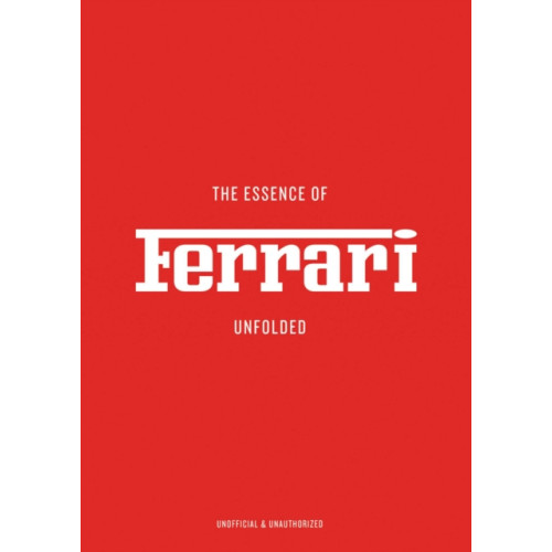 Helmin & Sorgenfri The Essence of Ferrari (inbunden, eng)