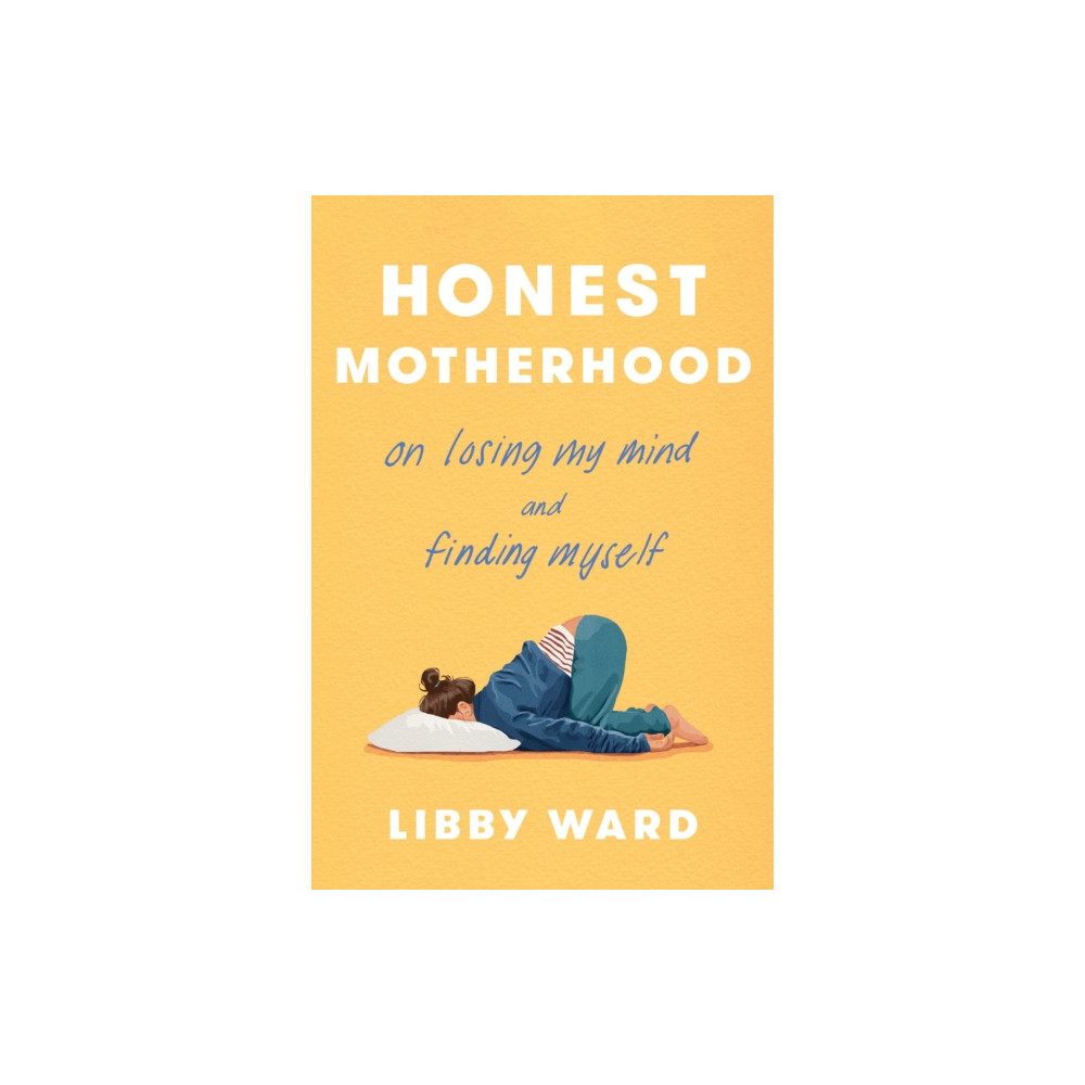Produktbild för Honest Motherhood (inbunden, eng)