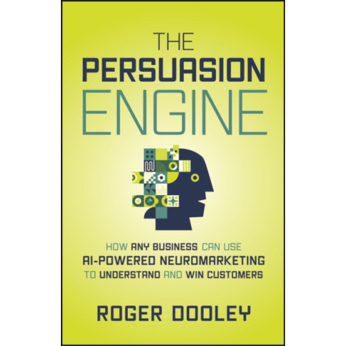 John Wiley & Sons Inc The Persuasion Engine (inbunden, eng)