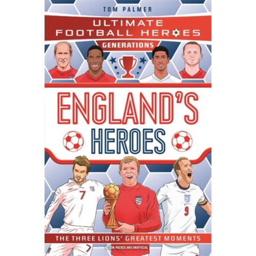 John Blake Publishing Ltd Ultimate Football Heroes Generations: England's Heroes (häftad, eng)