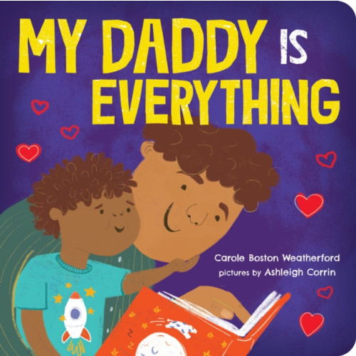 Sourcebooks, Inc My Daddy Is Everything (bok, board book, eng)