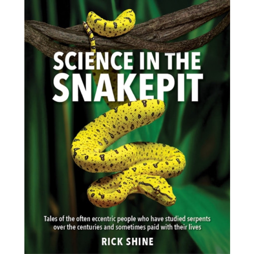 New Holland Publishers Science in the Snakepit (häftad, eng)