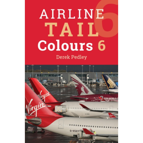 Crecy Publishing Airline Tail Colours (6th Edition) (häftad, eng)
