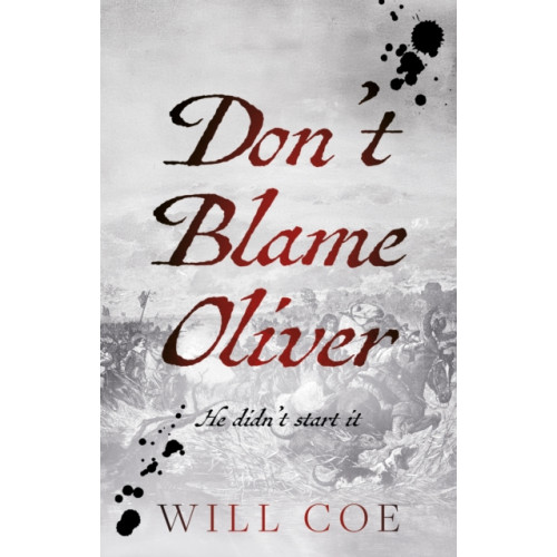 Troubador Publishing Don’t Blame Oliver (häftad, eng)