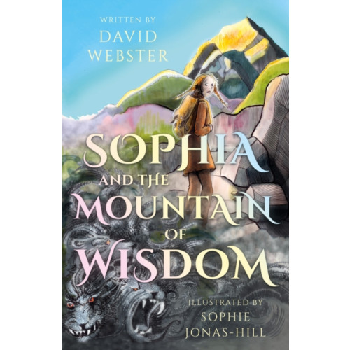 Troubador Publishing Sophia and the Mountain of Wisdom (häftad, eng)