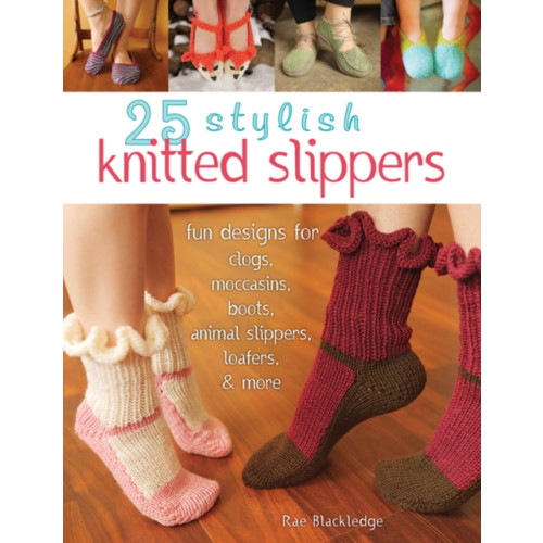 Stackpole Books 25 Stylish Knitted Slippers (häftad, eng)