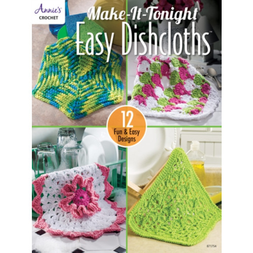 Annie's Make-It-Tonight Easy Dishcloths (häftad, eng)