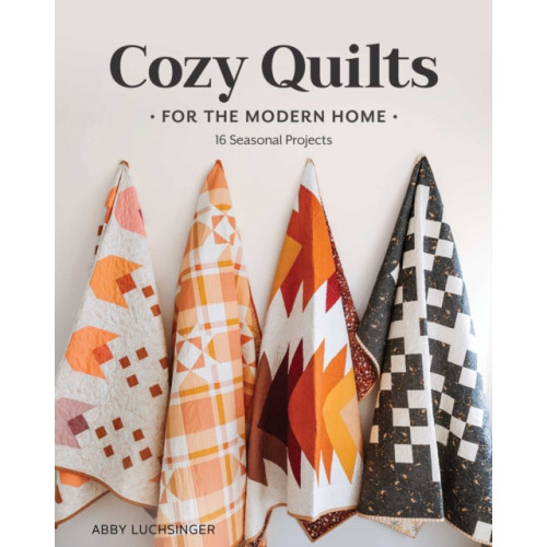C & T Publishing Cozy Quilts for the Modern Home (häftad, eng)