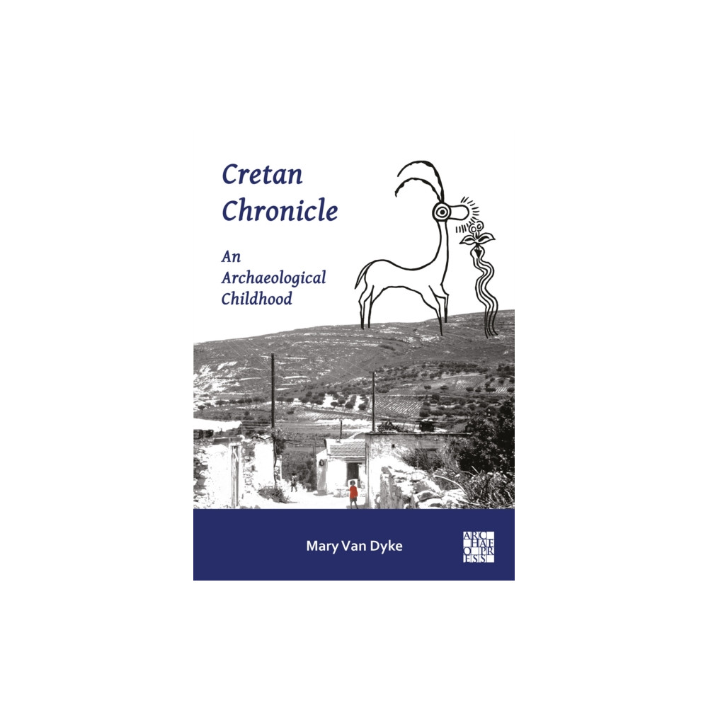 Produktbild för Cretan Chronicle: An Archaeological Childhood (häftad, eng)