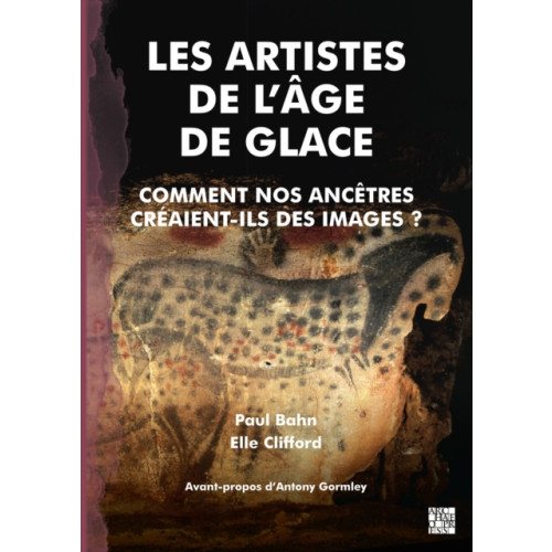 Archaeopress Publishing Ltd Les Artistes de l'Age de Glace (häftad, fre)