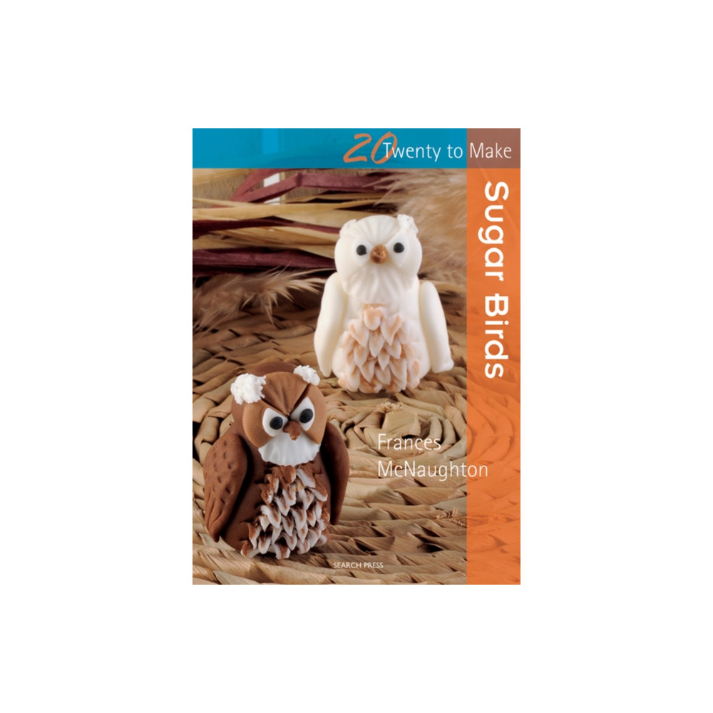 Produktbild för Twenty to Make: Sugar Birds (häftad, eng)