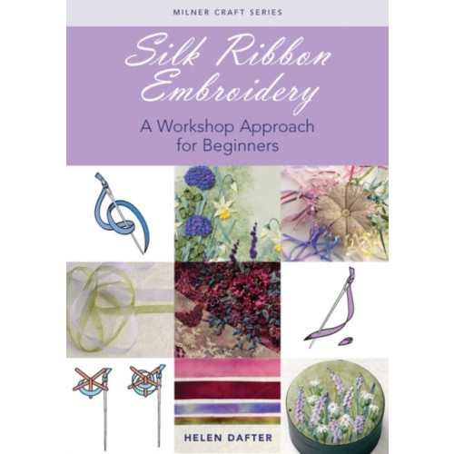 Sally Milner Publishing Pty Ltd Silk Ribbon Embroidery (häftad, eng)