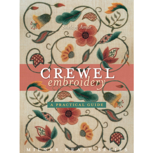 Sally Milner Publishing Pty Ltd Crewel Embroidery (häftad, eng)