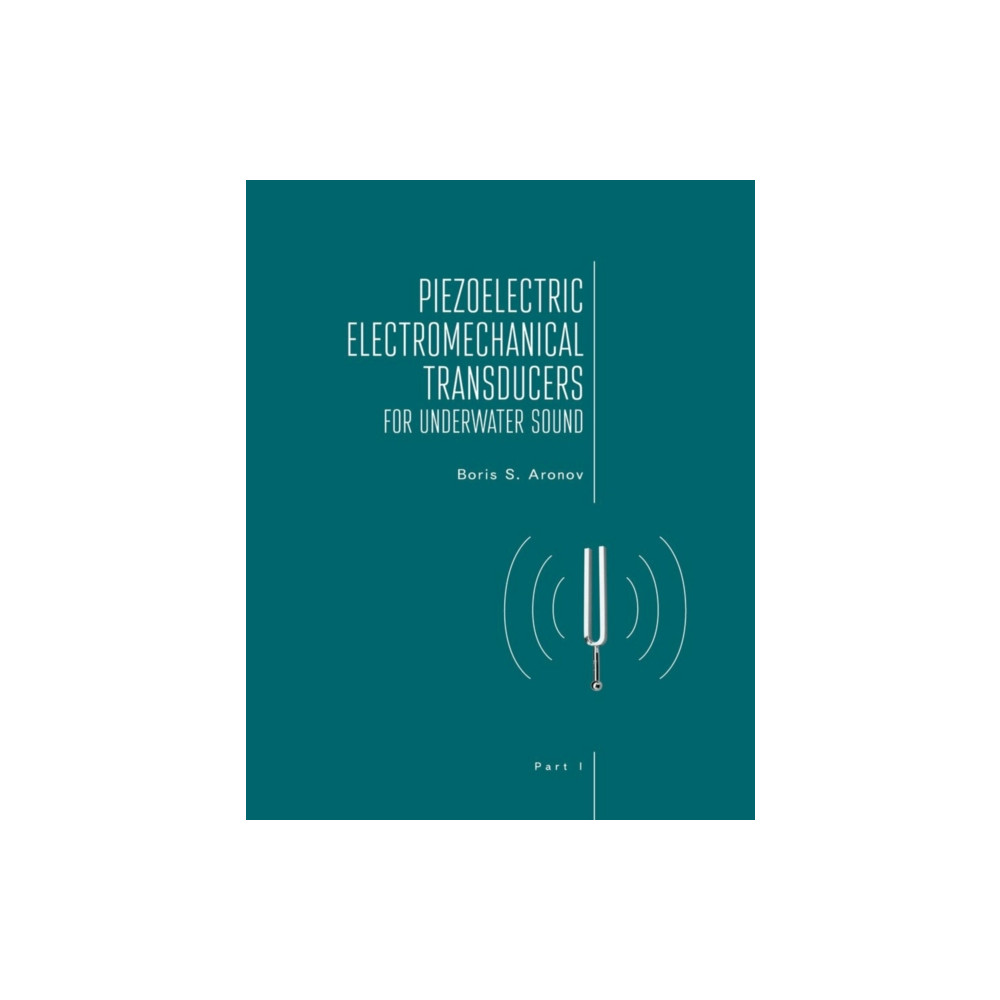 Produktbild för Piezoelectric Electromechanical Transducers for Underwater Sound, Part I (inbunden, eng)
