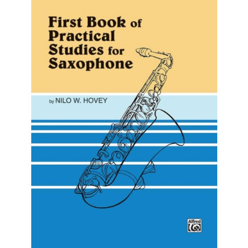 ALFRED PUBLISHING CO.(UK)LTD 1ST BOOK OF PRACTICAL STUDIES SAXOPHONE (häftad, eng)