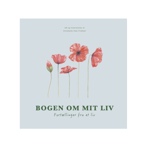 Annemette Voss Fridthjof Boken om mitt liv | Annemette Voss Fridthjof | Språk: Danska